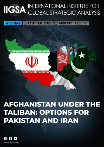 AFGHANISTAN UNDER THE TALIBAN: OPTIONS FOR PAKISTAN & IRAN
